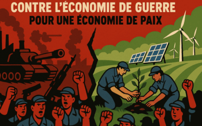 Contre l’économie de guerre, pour une économie de paix
